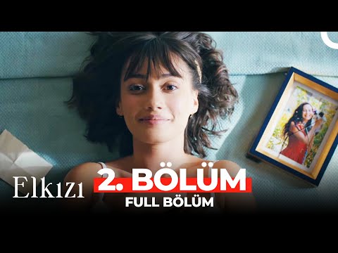 Elkızı 2. Bölüm