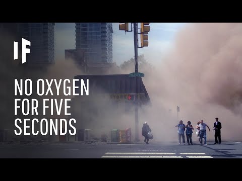 如果世界失去氧氣五秒鐘會怎樣? (What If the World Lost Oxygen for Five Seconds?)
