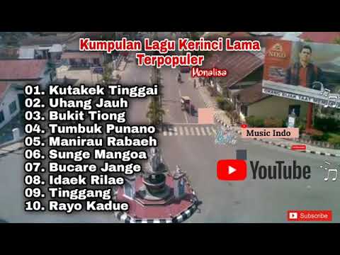 Lagu Kerinci - Sungai Penuh Lama Terpopuler || Kumpulan Lagu Kerinci - Sungai Penuh Monalisa