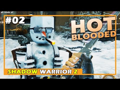 Hot-Blooded! (Shadow Warrior 2 #2 INSANITY Playthrough)