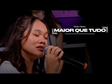 MAIOR QUE TUDO - Grupo Versos (Cover Vídeo)