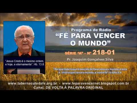 ✞ MENSAGEM DE RESTAURAÇÃO (363) | Programa FÉ PARA VENCER O MUNDO | SÉRIE A | nº 218-01