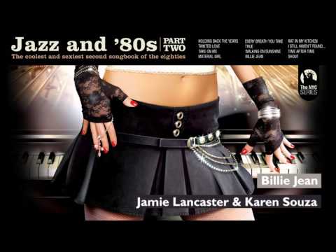 Karen Souza & Jamie Lancaster - Billie Jean - Jazz & 80s (Part 2)