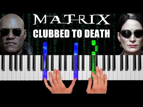 Matrix - Clubbed to Death - Piano Cover & Tutorial