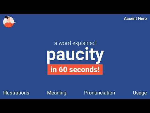 PAUCITY - Meaning and Pronunciation