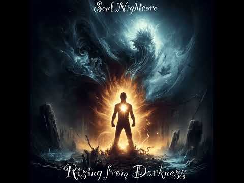 Soul Nightcore - Rising From Darkness (Official Audio)