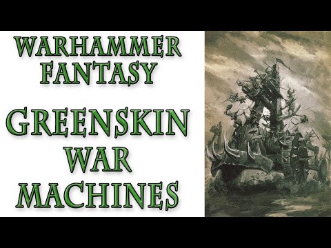 Warhammer Fantasy Lore - Greenskins War Machines