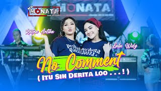 Download lagu No Comment Lala Widy Feat Ratna Antika New Monata... mp3