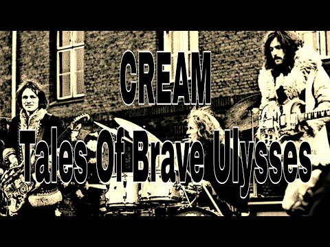 CREAM - Tales Of Brave Ulysses (Lyric Video)