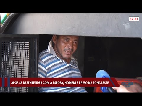 ApoÌs desentendimento com a esposa, homem eÌ preso na zona leste de Teresina 12 08 2021