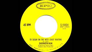 1969 HITS ARCHIVE: To Susan On The West Coast Waiting - Donovan (mono 45)