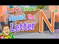 Let S Learn About The Letter N Jack Hartmann Alphabet Song