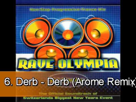 Rave Olympia (2001) - track 06 - Derb - Derb (Arome Remix)