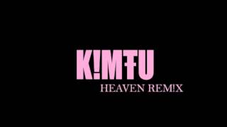 Beyoncé - Heaven (Kimfu remix)