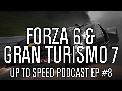 Up To Speed Podcast Ep #8 | Forza 6 & Gran Turismo 7 Wants, Favourite Racer of 2014 & More