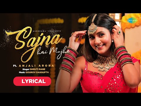 Sajna Hai Mujhe (Lyrical) — watch video