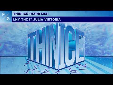LNY TNZ - Thin Ice (Ft. Julia Viktoria) (Hard Mix)