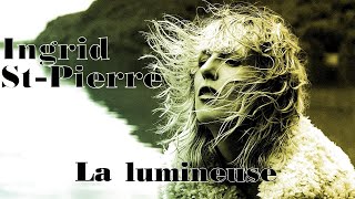 Ingrid St-Pierre La lumineuse Karaoke