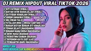 Download lagu DJ Slow Remix Hipdut 2026 SITI FATIMAH YA ALLAH🔥 TikTok Viral Full Bass 808 ,AISYAH,JODOH SAMAWA  mp3