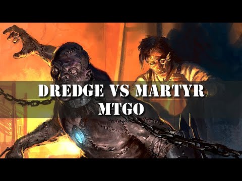 [Modern] Dredge Vs Martyr Life