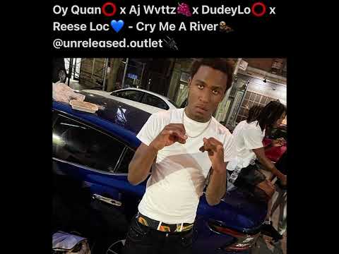 Oy Quan x Aj Wvttz x DudeyLo x Reese Loc - Cry Me A River (unreleased)(Check Description)