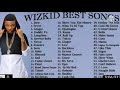 BEST OF WIZKID SONGS 2021/ BY PRESIDIO DJ CHILDO/ LATEST NAIJA MIX