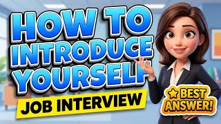 How to Introduce Yourself in a Job Interview