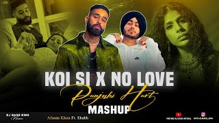 Koi Si X No Love (DJ Rash King) - Mashup 2024  Afs