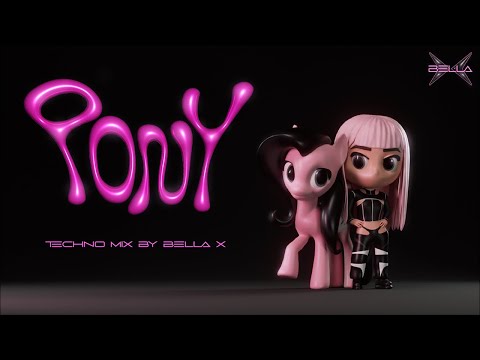BELLA X – Pony - Techno Mix (Official Visualizer)