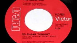 No Sugar Tonight(MONO MIX) by The Guess Who on 1970 RCA Victor records.