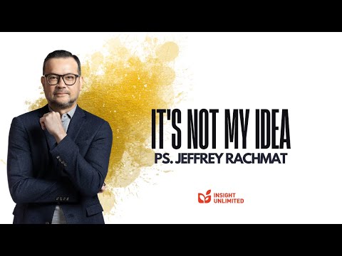 It's Not My Idea (JPCC Sermon) - Ps. Jeffrey Rachmat