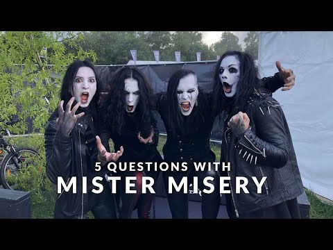 5 Questions with Mister Misery  | Wacken 2022 Edition  | Interview