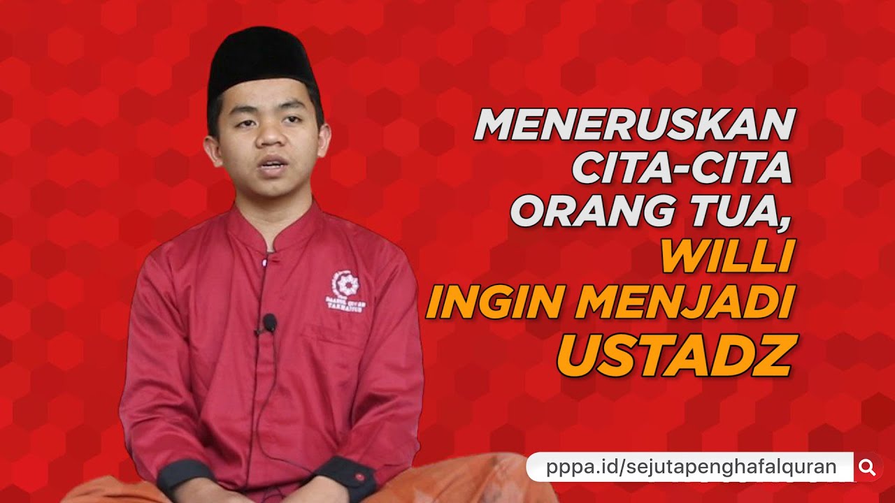Cita-cita Willi Adalah Menjadi Penghafal Qur'an