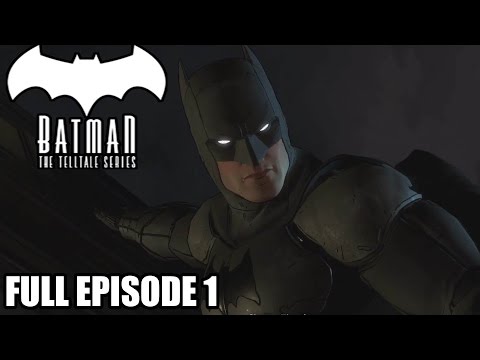 Batman: The Telltale Series  FULL Episode 1  Gameplay Walkthrough  - No Commentary