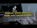 Biarlah Semua Berlalu Pergi Dan Takkan Kembali SEMUA BERLALU Cover Ukulelesenar4