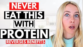 NEVER Eat These Foods With Protein (Cuts Results In HALF)