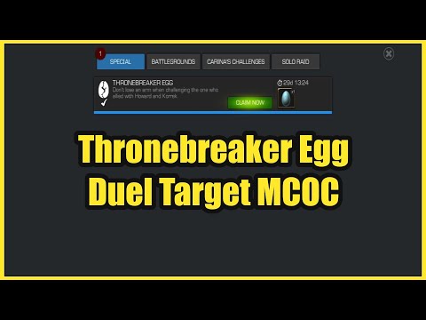 Thronebreaker Egg Duel Target MCOC
