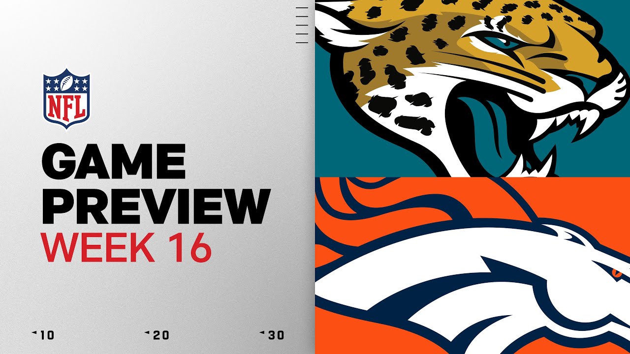 Jacksonville Jaguars vs Denver Broncos | Week 16 Game Preview