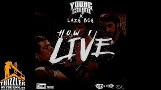 Young Capo x Lazy-Boy - How I Live [Thizzler.com]