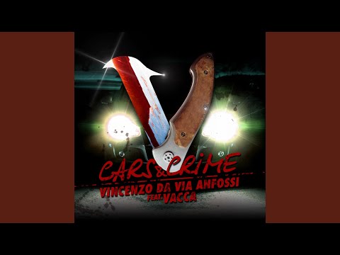 Cars and crime (feat. Vacca)