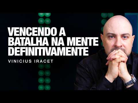 VENCENDO TODAS AS BATALHAS NA MENTE DEFINITIVAMENTE @ViniciusIracet
