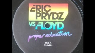 Eric Prydz vs Floyd - Proper Education