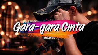 Download lagu Gara Gara Cinta - The Mercy's || Cover mp3 Download lagu Gara Gara Cinta - The Mercy's || Cover mp3