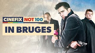 In Bruges' Script Is Its Greatest Asset | CineFix Top 100