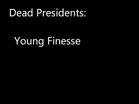 Dead Presidents-Young Finesse