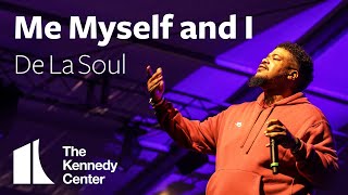 De La Soul | Me Myself and I