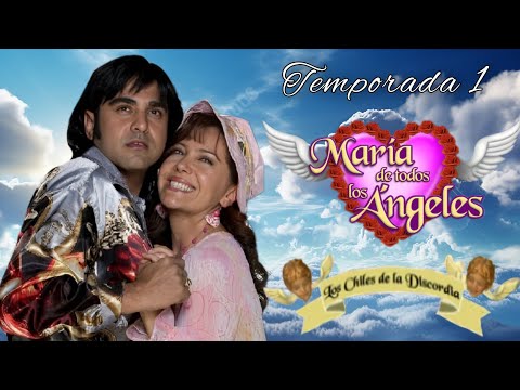 María de Todos los Ángeles | E-3 T-1 " Los Chiles de las Discordia ".