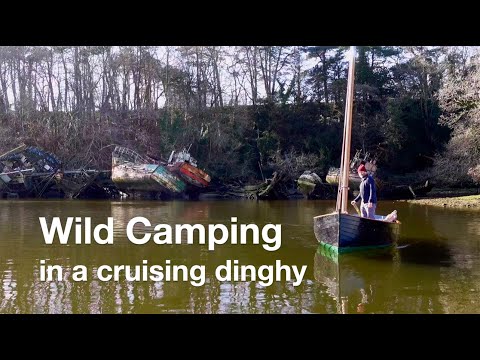 Wild Camping in a cruising dinghy
