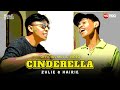 Zulie & Hairie - Cinderella (Official Music Video) | CINDERELLA PUN TIBA DENGAN KRETA KENCANA