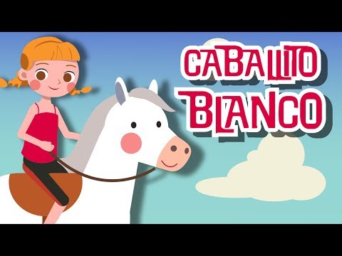 Caballito Blanco - Canciones Infantiles Populares